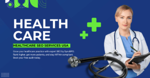 Healthcare SEO: Drive More Patients with SyncBPO Strategic Search Solutions